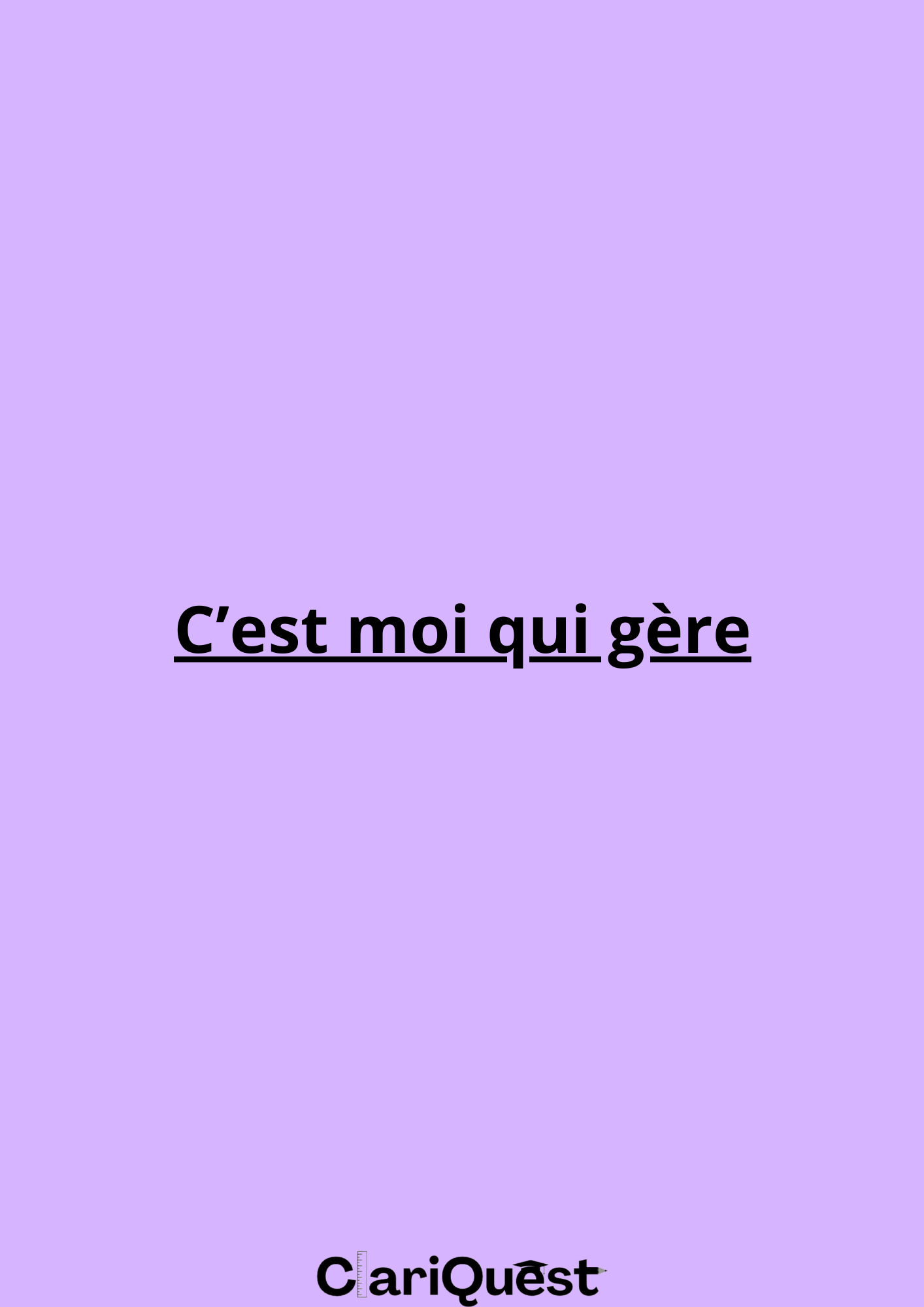 C'est moi qui gère