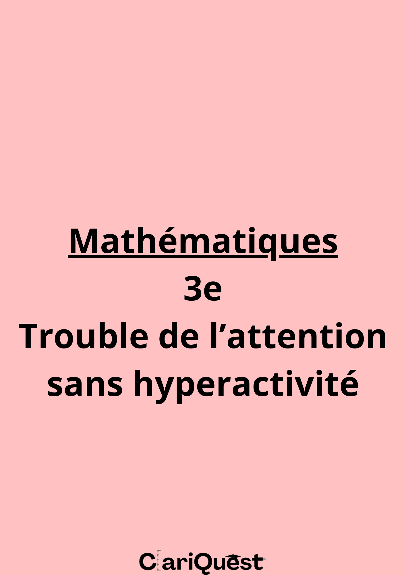 Programme de mathématiques de 3 ème adapté aux troubles de l'attention sans hyperactivité
